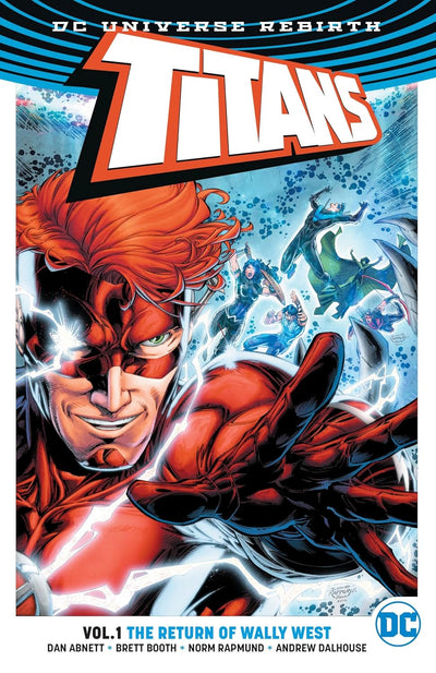 DC Universe Rebirth: Titans, Vol. 1 The Return of Wally West (Abnett, Booth, Rapmund, & Dalhouse)