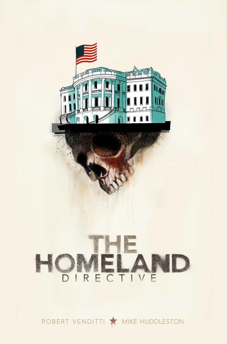 The Homeland Directive (Robert Venditti & Mike Huddleston)