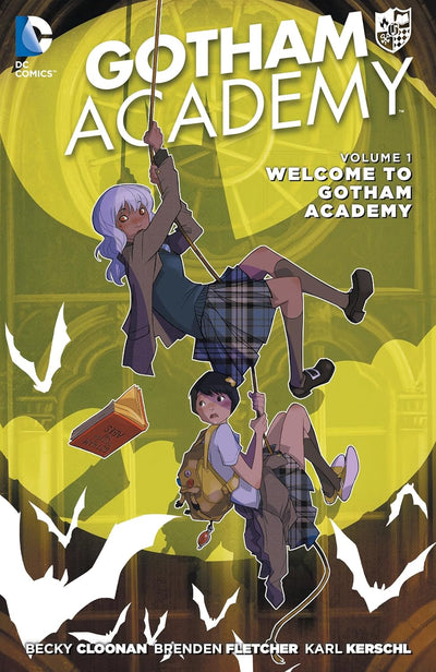 DC Comics: Gotham Academy, Vol. 1  Welcome To Gotham Academy (Becky Cloonan, Brenden Fletcher, & Karl Kerschl)
