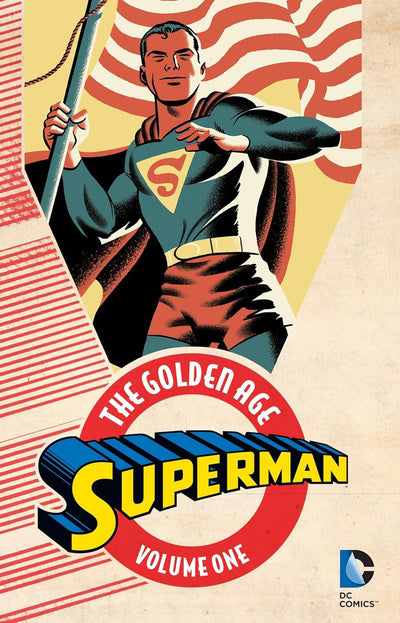 DC Comics: Superman The Golden Age, Vol. 1