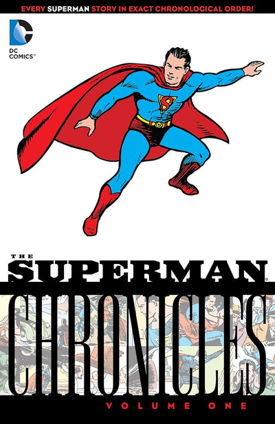 DC Comics: The Superman Chronicles, Vol. 1 (Siegel & Shuster)