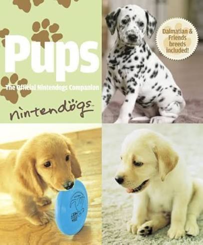 Pups: The Official Nintendogs Companion