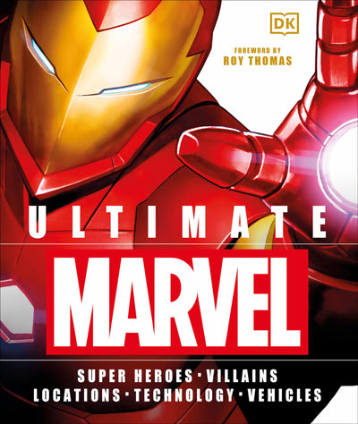 Ultimate Marvel: Super Heroes, Villains, Location, Technology, Vehicles (Hardcover)