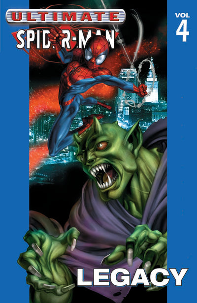Ultimate Spider-Man Vol. 4 Legacy Marvel Comics