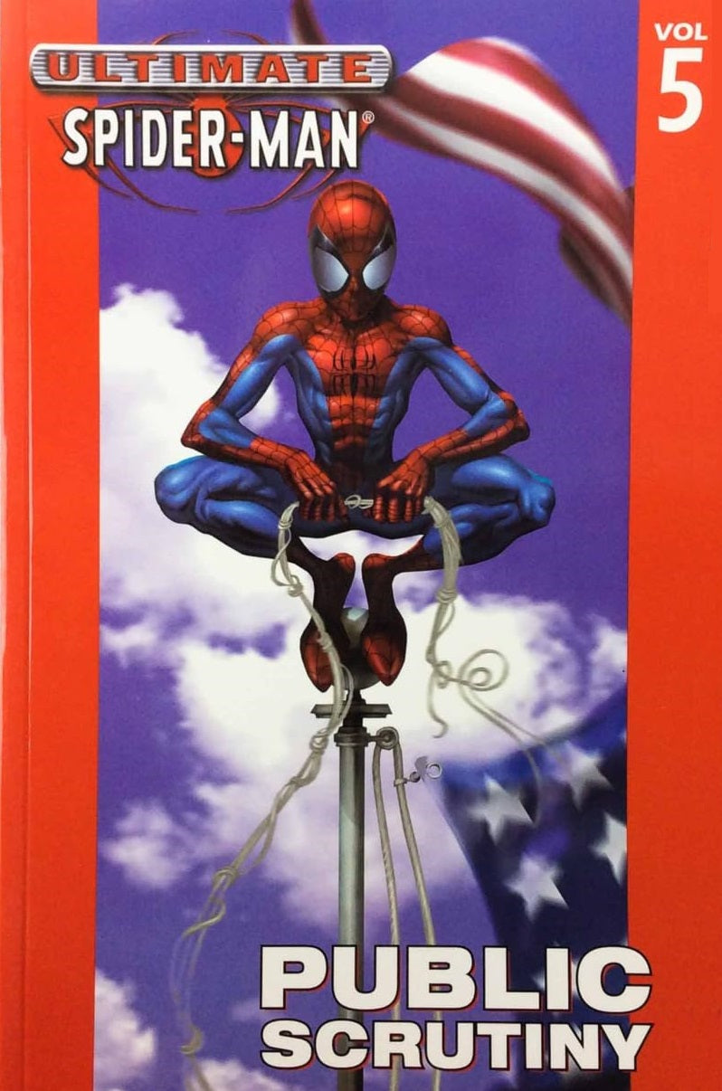 Ultimate Spider-Man Vol. 5 Public Scrutiny Marvel Comics