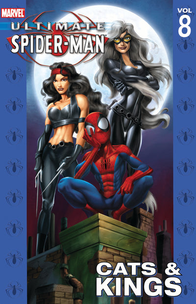 Ultimate Spider-Man Vol. 8 Cats & Kings Marvel Comics