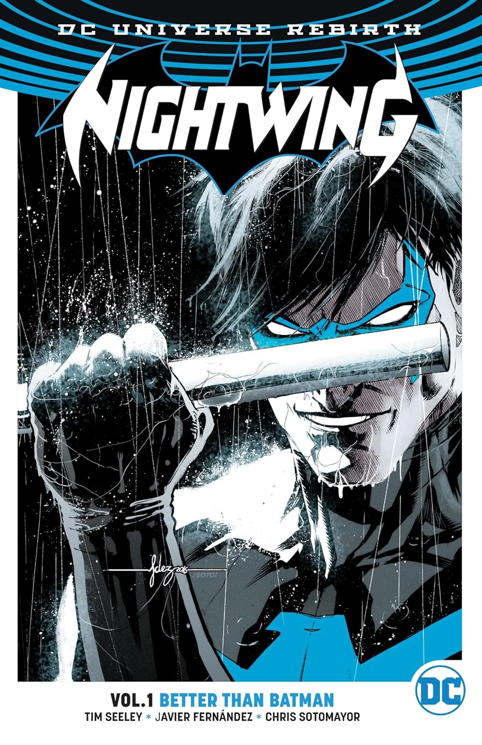 DC Universe Rebirth: Nightwing, Vol. 1 Better Than Batman (Seeley, Fernandez, Sotomayor)