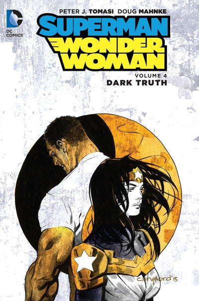 DC Comics: Superman/Wonder Woman, Vol. 4 Dark Truth (Tomasi & Mahnke)