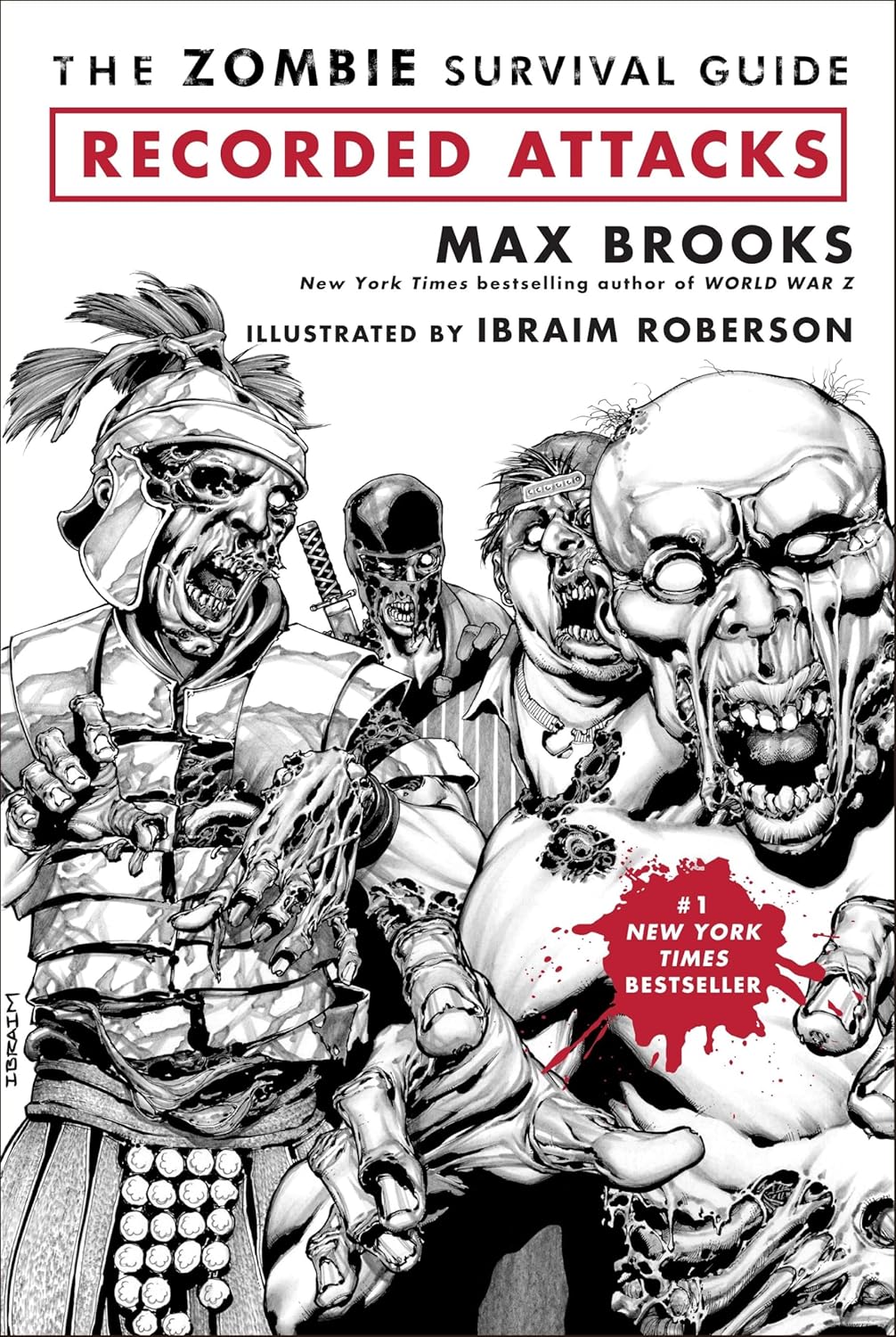 Three Rivers Press: the Zombie Survival Guide: Recorded Attacks