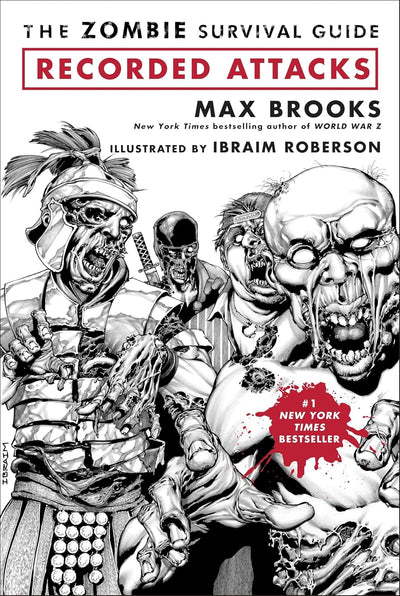 Three Rivers Press: the Zombie Survival Guide: Recorded Attacks